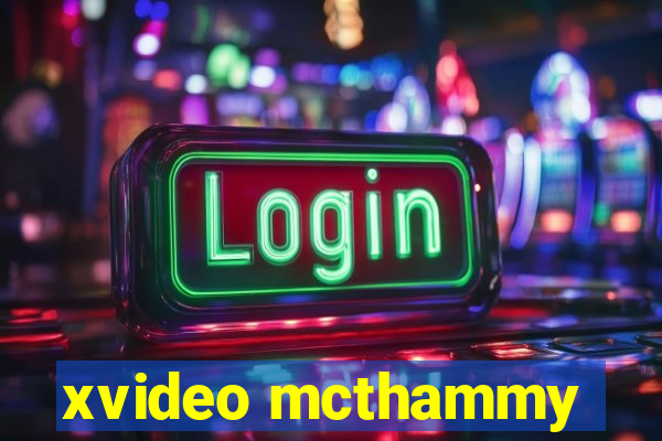 xvideo mcthammy